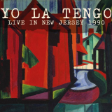 Yo La Tengo - Live In New Jersey 1990 '2021