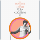Ella Fitzgerald - The Moment Of Truth: Ella At The Coliseum (Live) '2025