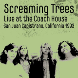 Screaming Trees - Live at the Coach House, San Juan Capistrano, California 1993 '2024