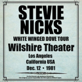 Stevie Nicks - Wilshire Theatre, Los Angeles - 12th December 1981 (Live from Wilshire Theatre, Los Angeles) '2024
