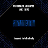 Suzanne Vega - Warfield Theater, San Francisco, August 6th, 1987 (Remastered, Live On Broadcasting) '2025