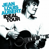 Jean-Louis Aubert - Ideal Tour (Live) '2006