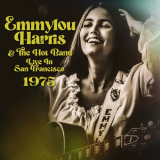Emmylou Harris - Live in San Francisco 1975 '2024
