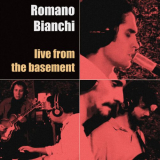 Romano Bianchi - Live From The Basement '2025