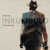 Feya Faku - Inkumbulo (Live) '2024