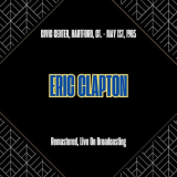 Eric Clapton - Civic Center, Hartford, Ct. - May 1st, 1985 (Remastered, Live On Broadcasting) '2025
