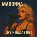 Madonna - Live in Dallas 1990 '2025