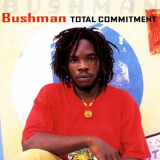 Bushman - Total Commitment '1999