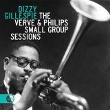 Dizzy Gillespie - The Verve & Philips Small Group Sessions '2006