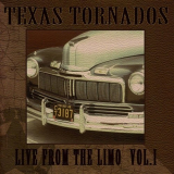 Texas Tornados - Live From The Limo Vol. I '1999
