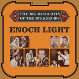Enoch Light - The Big Band Hits of the 30's & 40's '1971