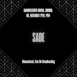 Sade - Hammersmith Odeon, London, UK, December 29th, 1984 (Remastered, Live On Broadcasting) '2025