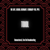 Tool - The Loft, Berlin, Germany, February 4th, 1993 (Remastered, Live On Broadcasting) '2025