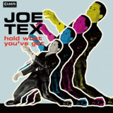 Joe Tex - Hold What You'Ve Got '2017