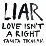 Tanita Tikaram - LIAR (Love Isn't a Right) '2025