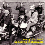 Mary Lou Lord - Speeding Motorcycle '2001