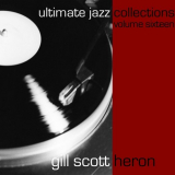 Gil Scott-Heron - Ultimate Jazz Collections Gill Scott-Heron, Vol. 16 '2011