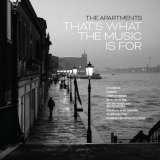 Apartments, The - That's What the Music Is For '2025