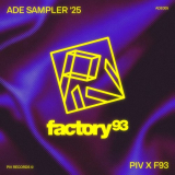 Various Artists - PIV x Factory 93 â€“ ADE Sampler 2025 '2025