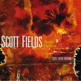 Scott Fields Ensemble - Scott Fields: Seven Deserts '2020