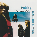 Robby Valentine - The Magic Infinity (Expanded Edition) '1996/2020