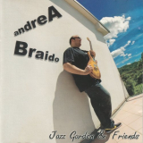 Andrea Braido - Jazz Garden & Friends (Remastered 2020) '2020