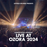 Carbon Based Lifeforms - Live At Ozora 2024 '2025