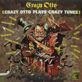 Crazy Otto - Crazy Otto Plays Crazy Tunes '1963