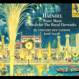 Le Concert des Nations - Haendel: Water Music, Music for the Royal Fireworks '2008