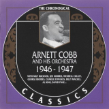 Arnett Cobb - The Chronological Classics: 1946-1947 '1999