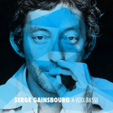 Serge Gainsbourg - A voix basse '2016