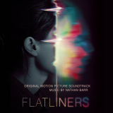 Nathan Barr - Flatliners (Original Motion Picture Soundtrack) '2017