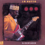 J.B. Hutto - Slidewinder '1973/1990