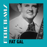 Merle Travis - Lawdy What A Girl '2020