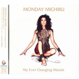 Monday Michiru - My Ever Changing Moods '2008