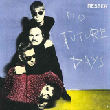 MESSER - No Future Days '2020