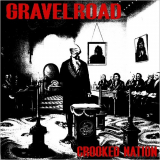 GravelRoad - Crooked Nation '2020