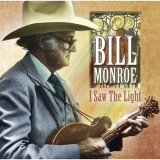 Bill Monroe - I Saw The Light '1958;2021