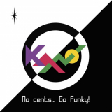 Kano - No Cents...Go Funky! '2021