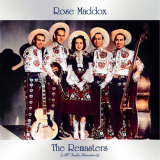 Rose Maddox - The Remasters (All Tracks Remastered) '2021