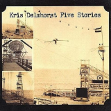 Kris Delmhorst - Five Stories '2001