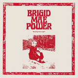Brigid Mae Power - Burning Your Light '2021