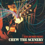 Oscar Lang - Chew The Scenery (Deluxe Edition) '2021