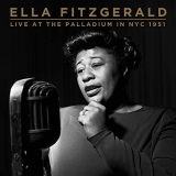 Ella Fitzgerald - Live at The Palladium - New York City, 1951 '2021