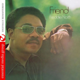 Freddie North - Friend (Digitally Remastered) '2013