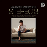 Masayoshi Yamazaki - Stereo 3 '2021