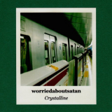 worriedaboutsatan - Crystalline '2020