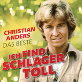 Christian Anders - Ich find Schlager toll - Das Beste '2020