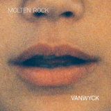 VanWyck - Molten Rock '2019