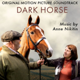 Anne Nikitin - Dark Horse (Original Motion Picture Soundtrack) '2017